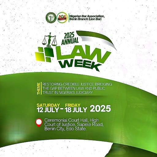 NBA Benin 2025 Law Week: Restoring Credible Justice and Rebuilding Public  Trust in Nigeria's Judiciary - BarristerNG.com
